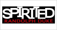 Randolph Duke SPIRITED