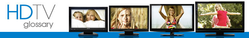 HDTV Glossary